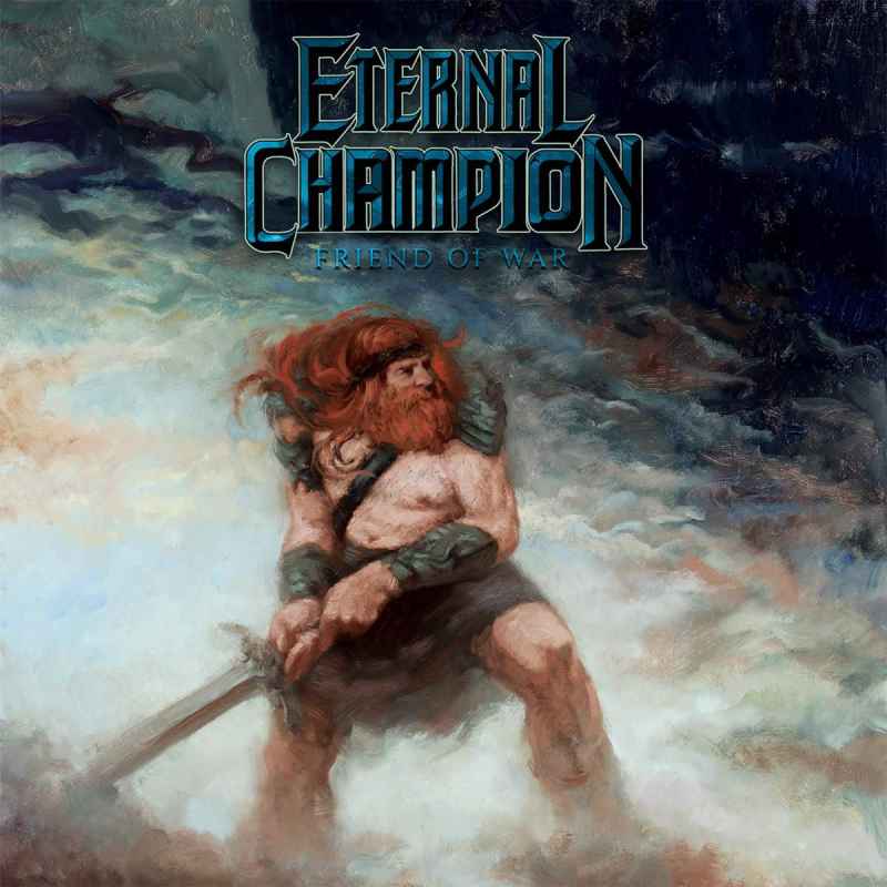 ETERNAL CHAMPION - Friend of War MCD